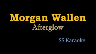 Morgan Wallen  Afterglow Karaoke Version [upl. by Eidnalem]