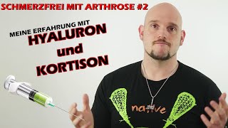 Schmerzfrei mit Arthrose  Knorpelschaden 2 Hyaluron und Kortison [upl. by Anniken907]