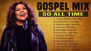 Goodness Of God  Top 50 Gospel Music Of All Time  CeCe Winans Tasha Cobbs Jekalyn Carr [upl. by Ayana586]