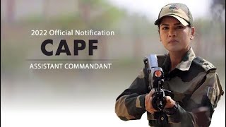 CAPF Assistant Commandant 2022 Notification  Vacancy Eligibility Selection Process [upl. by Rogers647]