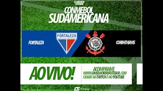 FORTALEZA X CORINTHIANS NARRAÇÃO AO VIVO  COPA SUDAMERICANA [upl. by Cristiona23]