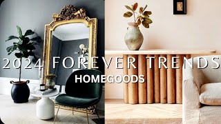 HOMEGOODS 5 HOME DECOR TRENDS THAT WILL NEVER DIE  2024 TRENDS TO BUY [upl. by Releehw]