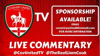 Coventry United vs Histon FC  LIVE COMMENTARY [upl. by Ladnyc]