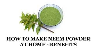 How to make NEEM POWDER at home in 2mins  very easy [upl. by Marshal]