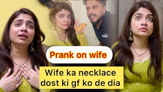 Wife ka necklace pati ne office ki ladki ko de diya  Prank on wife  Prank gone wrong  Wife cried [upl. by Blandina]