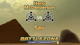 Battlezone Combat Commander  VSR  Herp McDerperson vs Sev  Giza [upl. by Sorazal249]