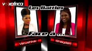 Verushka vs Shayden  Natural woman Les battles  The Voice Afrique francophone 2016 [upl. by Afrikah]