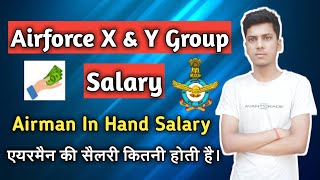 Airforce X amp Y Group Salary 🔥 Airman in hand salary 2021  Defence Maker [upl. by Ihcekn965]