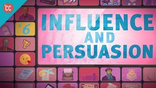 Influence amp Persuasion Crash Course Media Literacy 6 [upl. by Koby]