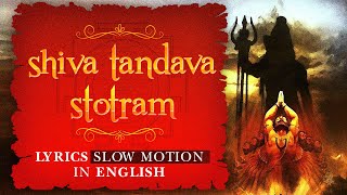 shiva tandava stotram lyrics slow motion in english  Ravan stuti  shivtandav mahadev spiritual [upl. by Kcirderf565]