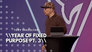 The Year Of Fixed Purpose 3  Tony Brazelton [upl. by Nivra]