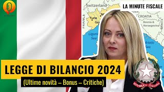 📣Legge di bilancio 2024🇮🇹 ultime novità bonus e critiche👷 LMF [upl. by Kaitlynn]