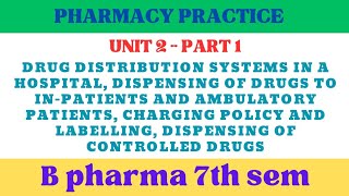 Drug distribution system in hospital Dispensing of drugs to inpatientCharging policy and labelling [upl. by Analla764]