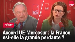 Accord UEMercosur  La France estelle la grande perdante   Le débat du 710 [upl. by Lewap]