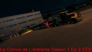 Le Convoi de Lextreme Saison 1 Ep2 ATS [upl. by Darom]