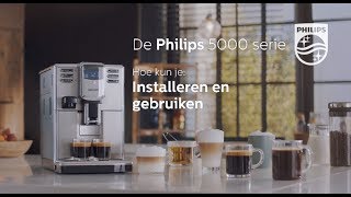 Philips EP5365 Espressomachine 5000serie Hoe installeer en gebruik ik de Espressomachine [upl. by Yroggerg866]