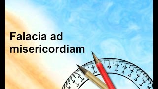 Falacia ad misericordiam [upl. by Goar]