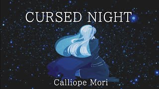 ORIGINAL SONG Cursed Night  Calliope Mori [upl. by Ahsrav]