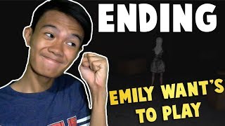 BYE EMILY  Emily Wants To Play  ENDING Filipino [upl. by Ahsoet108]