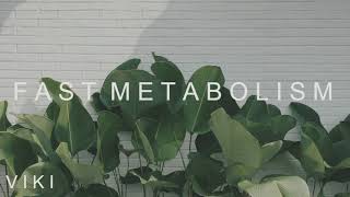 Fast Metabolism  Subliminal [upl. by Finzer417]