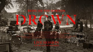 DROWN  Bring Me The Horizon LIVE SESSION by Alffy Rev and The True Friends [upl. by Eille]