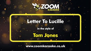 Tom Jones  Letter To Lucille  Karaoke Version from Zoom Karaoke [upl. by Llertal472]