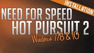 How to Install Need for Speed Hot Pursuit 2 Windows 7 8 amp 10 [upl. by Sanoj]