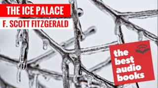 The Ice Palace Audiobook by F Scott Fitzgerald  Full Unabridged Audio Book [upl. by Aihsik]