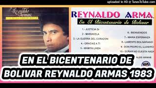 REYNALDO ARMAS 1983  EN EL BICENTENARIO DE BOLIVAR  ALBUM ORIGINAL  COLECCION OMR [upl. by Ymma833]