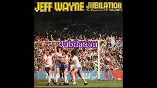 Jeff Wayne  Jubilation [upl. by Earley]