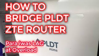 How to Bridge PLDT ZTE H188A router  HOO Basics [upl. by Adnirim]