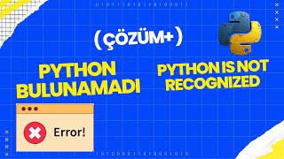 Python is not recognized ve Pip Hatalarını Nasıl Çözersiniz Adım Adım Anlatım [upl. by Cleodell]