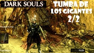 Dark Souls guia TUMBA DE LOS GIGANTES  Gameplay secretos y trucos  EP 452 [upl. by Nirraj881]