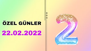 22022022 Tarihinin Anlamı [upl. by Vaughn437]