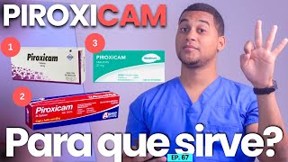 PIROXICAM PARA QUE SIRVE  3 COSAS  MEDICAMENTOS [upl. by Lowenstern]