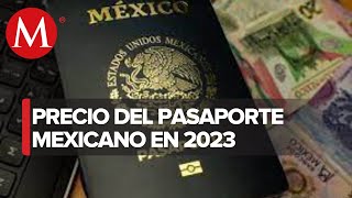 Conoce los COSTOS del pasaporte mexicano en 2023 [upl. by Suryt362]