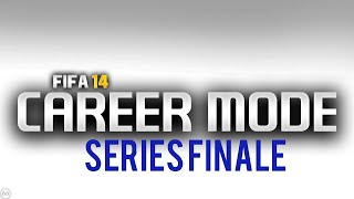 FIFA 14  PS4 Career Mode  SERIES FINALE [upl. by Lehcin]