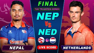 FINAL  NEPAL VS NETHERLANDS CRICKET MATCH  T20I TriSeries  Nep vs Ned  Score amp Commentary Only [upl. by Releyks]