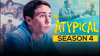 Atypical Season 4  Official Trailer  Netflix [upl. by Adraynek374]