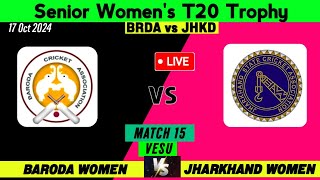 Baroda Women vs Jharkhand Women  Match 17  Senior Womens T20 Trophy Live Score [upl. by Jasmina]