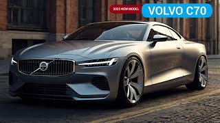 Volvo C70 2025 The Comeback You’ve Been Waiting For 🚗 Coupe amp Cabrio That Will Blow Your Mind [upl. by Babs]