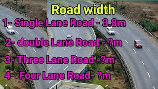 Road width single Lane Road double Lane Road 3 Lane Road four lane Road [upl. by Revlis]