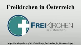 Freikirchen in Österreich [upl. by Brandon412]