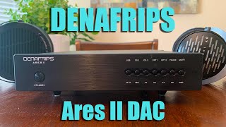 BEST Desktop R2R Ladder DAC I Have Tried  Denafrips Ares II [upl. by Tomas]