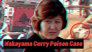 The Most Disturbing Case  The Wakayama Curry Poisoner [upl. by Britton840]