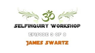 Vedanta Workshop quotSelbsterforschungquot  Folge 3 von 8  James Swartz  english  deutsch [upl. by Anawik]