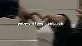 polaroid love  enhypen speed up [upl. by Cilka]