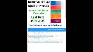 Dr Br Ambedkar Open University Admissions Date Extended To 15102024 [upl. by Lathan228]