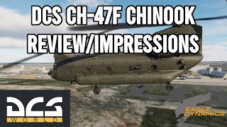 DCS CH47F Chinook ReviewImpressions  A Great Helicopter [upl. by Letsyrc]