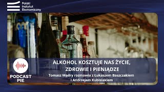 Alkohol kosztuje nas życie zdrowie i pieniądze [upl. by Pall]